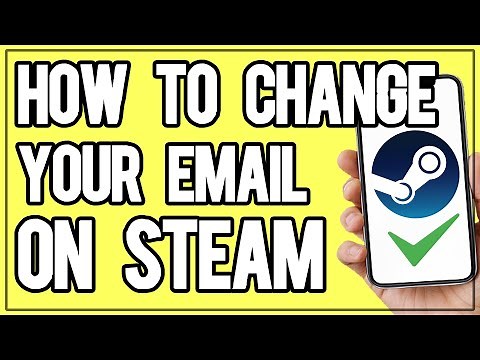 How To Change Email On Steam