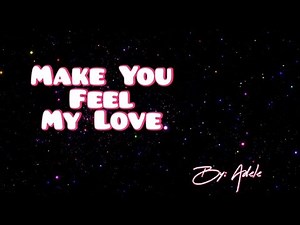 (1 Hour with Lyrics) Make You Feel My Love - Adele
