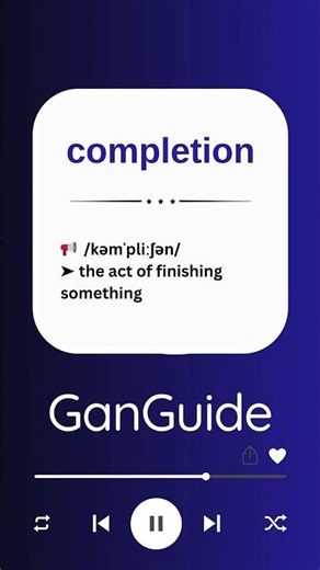 B2 English Word: COMPLETION | Meaning & Pronunciation