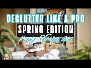 8 Easy SPRING Decluttering Tips I Use to Transform My Home in NO TIME