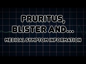 Pruritus, Blister and Erythema (Medical Symptom)