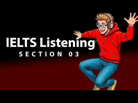 IELTS Listening Section 3 Guide 2026, Practice with Answers|Speaker Identification & Multiple Choice