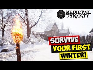 How To Survive Your First Winter in Medieval Dynasty