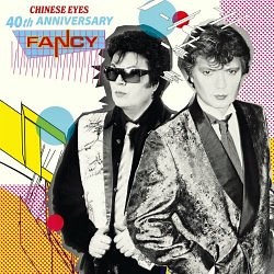 Fancy - Chinese Eyes (40th Anniversary) (2025) [EP]