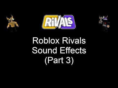 Roblox Rivals Sound Effects (Part 3)