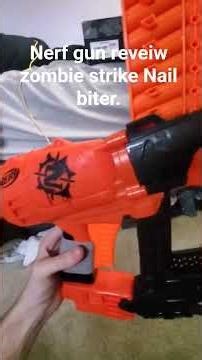 Ner gun reveiw nerf Ombie strike nail biter.