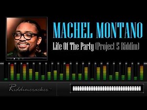 Machel Montano - Life Of The Party (Project 5 Riddim) [Soca 2013]