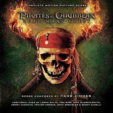 He’s a Pirate: Dead Man's Chest | Hans Zimmer, Geoff Zanelli