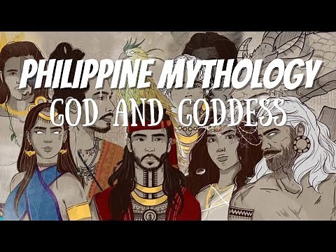 PHILIPPINE MYTHOLOGY | GOD AND GODDESSES