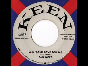 Sam Cooke - Win Your Love For Me / Almost In Your Arms