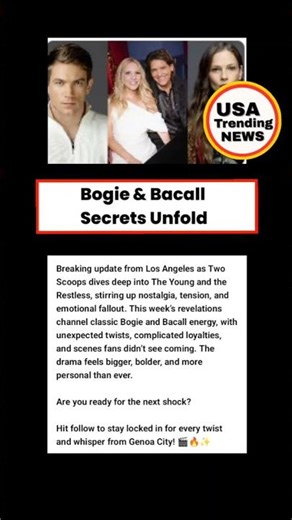 We Had It All Just Like Bogie and Bacall | The Young and the Restless Two Scoops