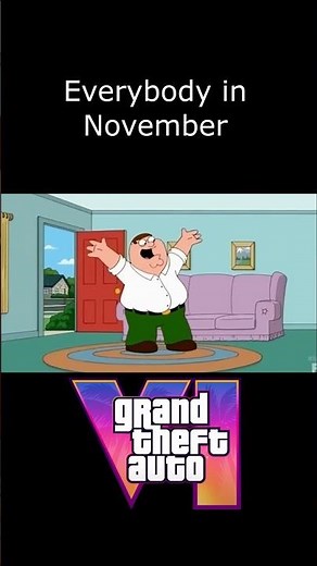 Everybody in November 😂 GTA 6 (Grand Theft Auto VI)