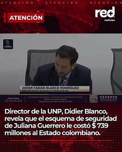 UNP Director reveals the cost of Juliana Guerrero's security detail