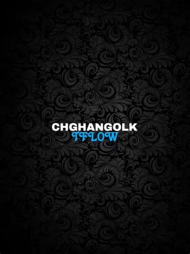 Tflow Chghangolk: Lyrics and Music Overview