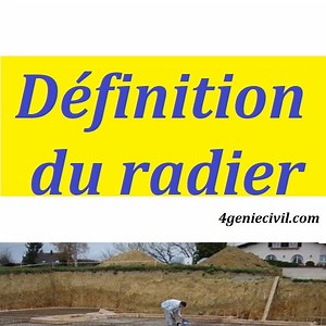 Définition du radier ( fondation génie civil )