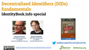 Decentralized identifiers (DIDs) fundamentals - IdentityBook.info - Drummond Reed & Markus Sabadello - Webinar 46 - SSI Meetup