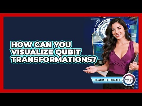 How Can You Visualize Qubit Transformations?