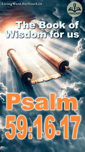 Psalm 59:16-17 #bible #faith #psalms #wisdom #god #truth #motivation