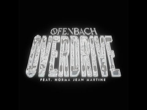 Ofenbach x Norma Jean Martine - Overdrive - 1 hour