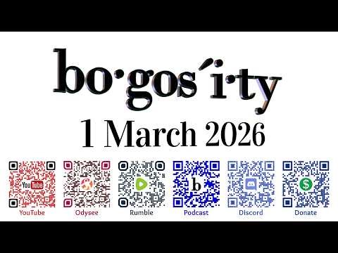 🎙️Bogosity Podcast for 1 March 2026