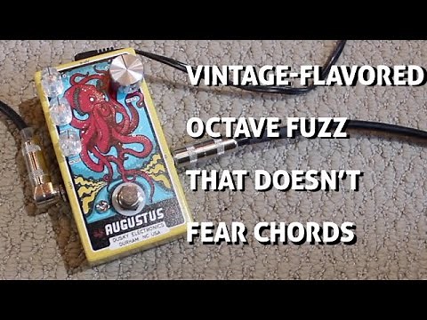 Vintage-Flavored Octave Fuzz That Doesn’t Fear Chords - Dusky Augustus Octave Fuzz Demo