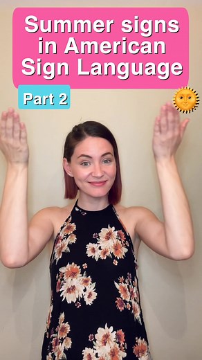 Summer signs in ASL - Part 2 🌞#summertime #learnasl #americansignlanguage #learntosign