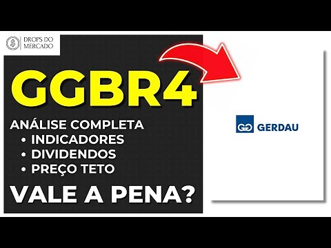 GERDAU ( GGBR4 ): VALE A PENA? ANÁLISE COMPLETA, CLARA E OBJETIVA DA AÇÃO!