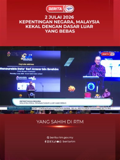 KEPENTINGAN NEGARA, MALAYSIA KEKAL DENGAN DASAR LUAR YANG BEBAS 'Yang sahih di RTM' #RTM #BeritaRTM #MalaysiaMadani #TaatSetia #BersamaMALAYSIAKU #RancakkanMADANI #MADANIBekerja