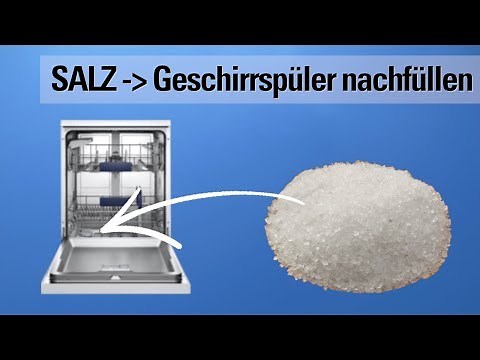 Spülmaschine Salz nachfüllen - Geschirrspüler reinigt Glas ohne Flecken