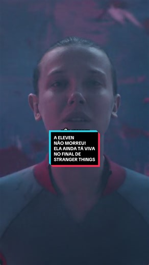 A Eleven não morreu no final de Stranger Things!