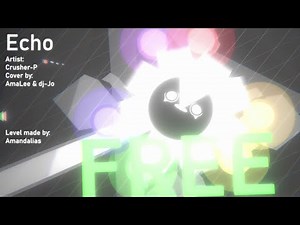 Echo | Crusher-P (Project Arrhythmia level made by Amandalias)