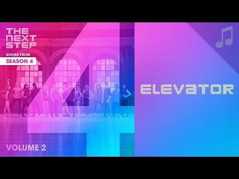 "Elevator" - 🎵 Songs from The Next Step 🎵