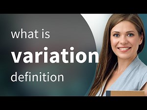Variation | what is VARIATION definition