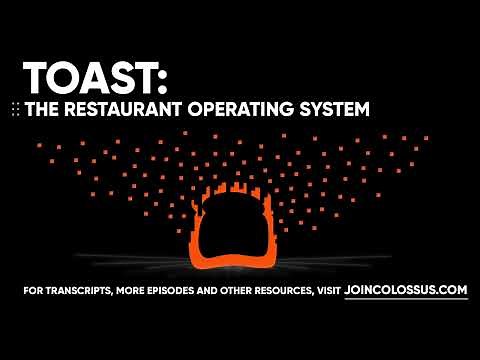 Toast: The Restaurant Operating System - [Business Breakdowns, EP.119]