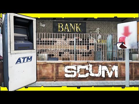 Scum - EXCLUSIVE First Look Inside Of The Bank And Storing Items AT The ATM's?