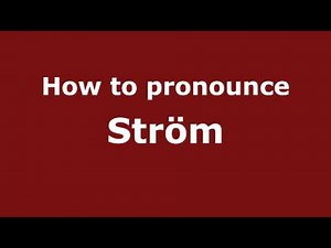 How to Pronounce Ström - PronounceNames.com