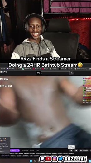 Rxzz Finds a Streamer Doring a 24HR Bathtub Stream🤣