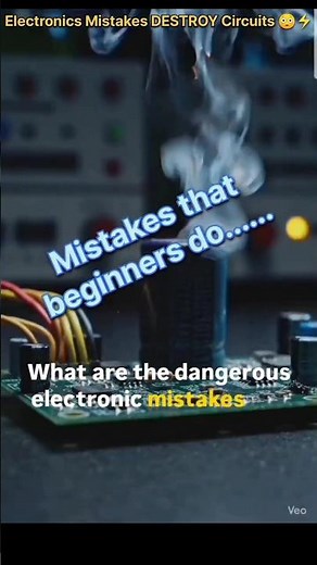 Electronics Mistakes DESTROY Circuits 😳⚡