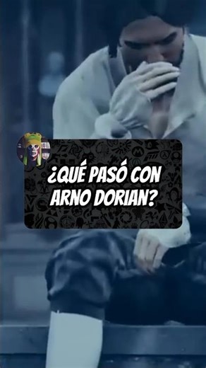 ¿Qué pasó con Arno Dorian?