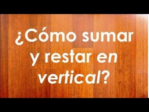 2° Básico Matemática. Cómo sumar y restar en vertical