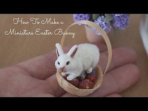 How To Make a Realistic Miniature Easter Bunny | Polymer Clay | 1/12th Scale Dollhouse | Art Vlog