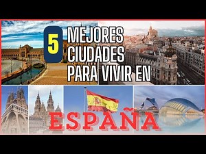 LAS 5 MEJORES CIUDADES PARA VIVIR EN ESPAÑA EN ESTE 2025