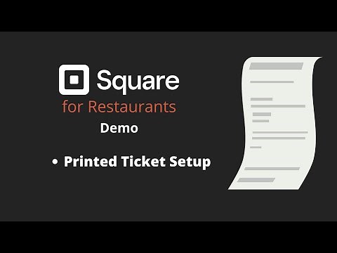113.1 Square for Restaurants Printed Ticket Setup