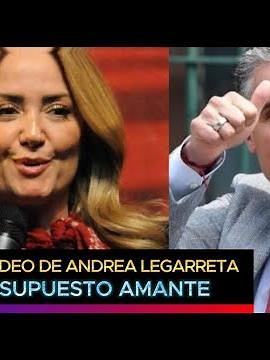 Filtran video de Andrea Legarreta y su supuesto amante, desata furor en redes #hoy #andrealegarreta