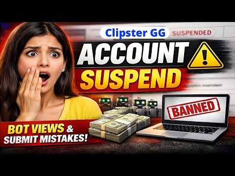 Clipster GG Warning ⚠️ | Bot Views & Submit Mistakes Se Account Permanently Suspend