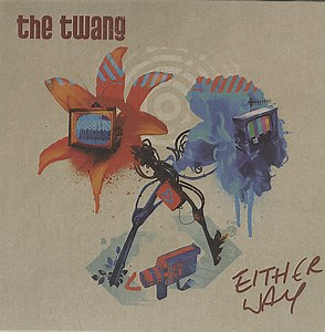 The Twang - Either Way
