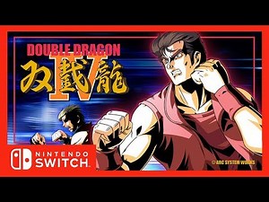[Trailer] Double Dragon IV - Nintendo Switch