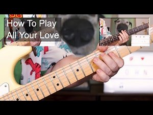 'All Your Love' John Mayall & The Bluesbreakers Guitar & Bass Lesson