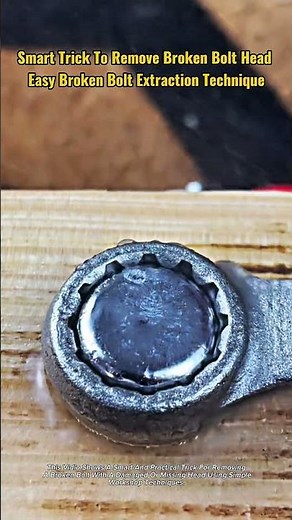 Smart Trick to Remove Broken Bolt Head | Easy Broken Bolt Extraction Technique