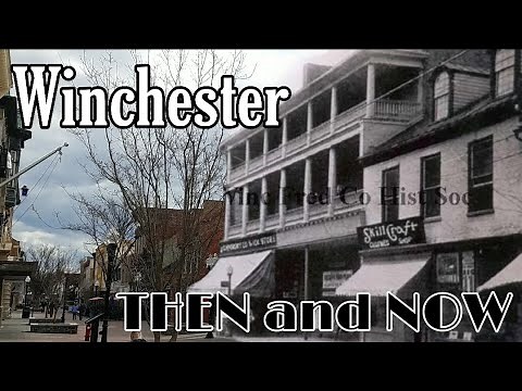 Winchester: Then and Now | A Glimpse Into a Small Town's Past